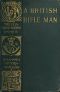 [Gutenberg 50744] • A British Rifle Man / The Journals and Correspondence of Major George Simmons, Rifle Brigade, During the Peninsular War and the Campaign of Waterloo